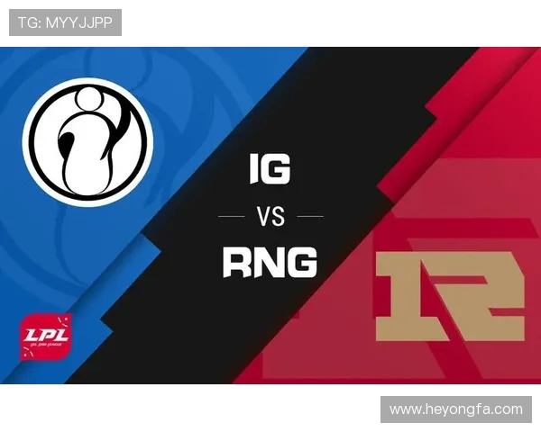 巅峰对决IG鏖战RNG青春再燃赛场荣耀谁能问鼎冠军